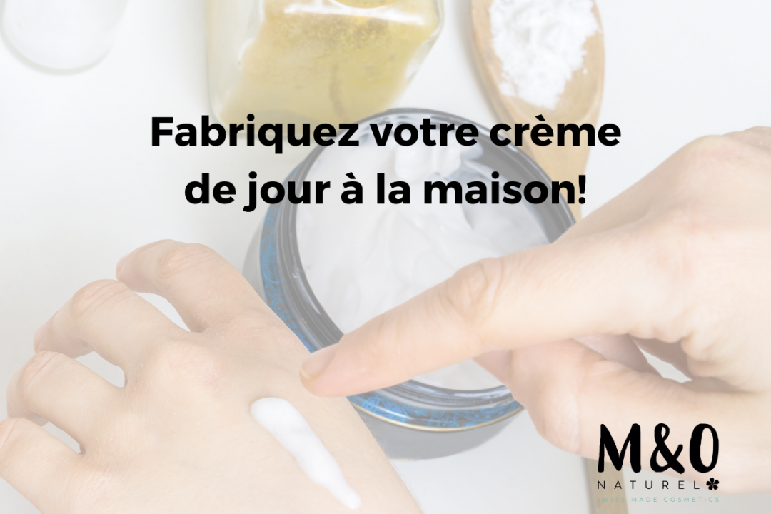 Fabriquez votre crème de jour à la maison!